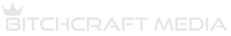 Bitchcraft Media